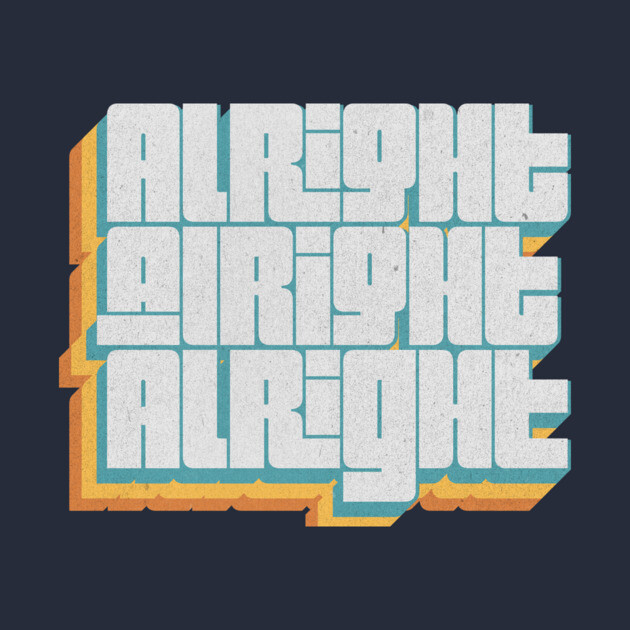 alright alright alright by DankyDevito