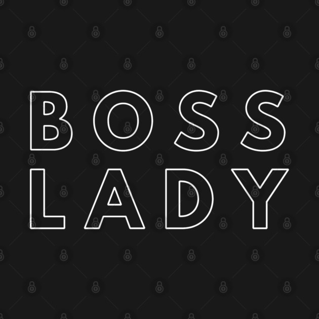 Boss Lady | Urban Design by UrbanLifeApparel