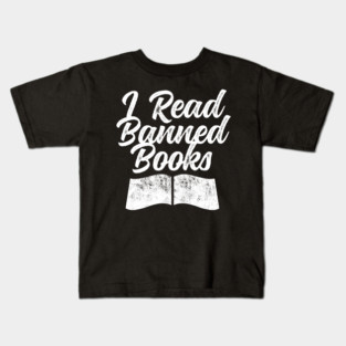 I Read Banned Books Book Ban Protest Stop Book Bans Kids T-Shirt
