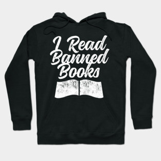 I Read Banned Books Book Ban Protest Stop Book Bans Hoodie