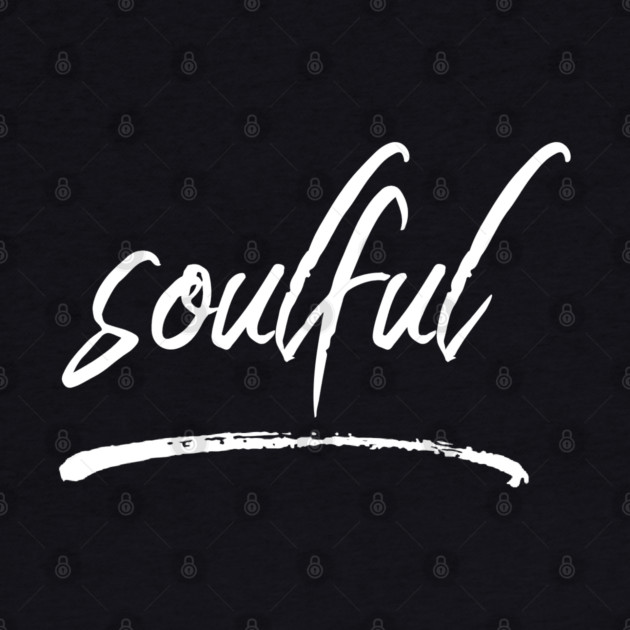 Soulful | Urban Design by UrbanLifeApparel