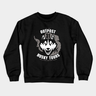 Husky Dog: Outpost 31 Tours Crewneck Sweatshirt