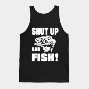 Shut up and fish Tank Top