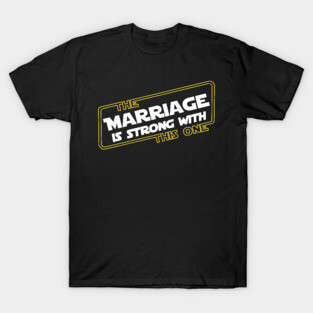 Strong Marriage T-Shirt