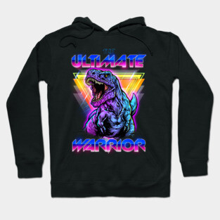 The Ultimate Warrior T Rex Hoodie