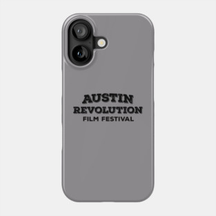 Austin Revolution Film Festival Phone Case