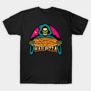 Hail Pizza T-Shirt