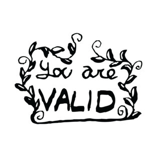 You Are Valid T-Shirt