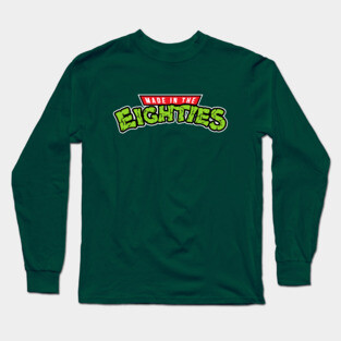 Made in the Eighties Long Sleeve T-Shirt