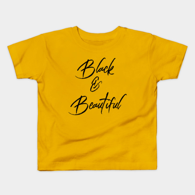 Black & Beautiful | African American | Black Lives Kids T-Shirt by UrbanLifeApparel