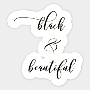 Black & Beautiful | African American | Black Lives Sticker