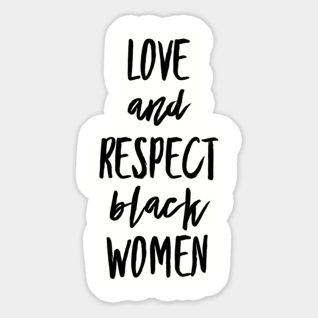 Love And Respect Black Women | African American Magnet by UrbanLifeApparel