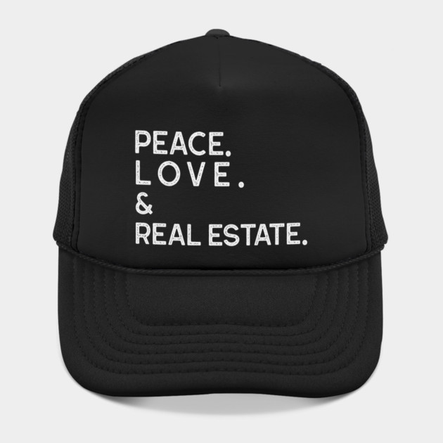PEACE LOVE & REAL ESTATE by REG