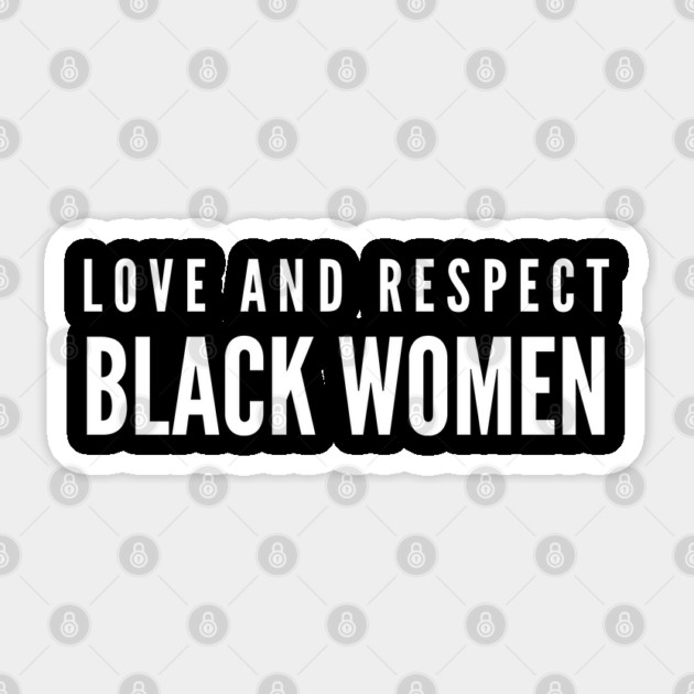 Love And Respect Black Women | African American Sticker by UrbanLifeApparel