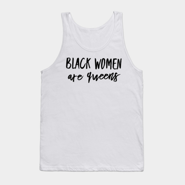 Black Women Are Queens | African American | Black Lives Tank Top by UrbanLifeApparel