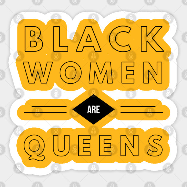 Black Women Are Queens | African American | Black Lives Sticker by UrbanLifeApparel