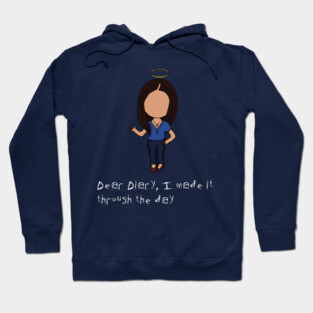 Dear Diary, I made it through the day - Elena Hoodie