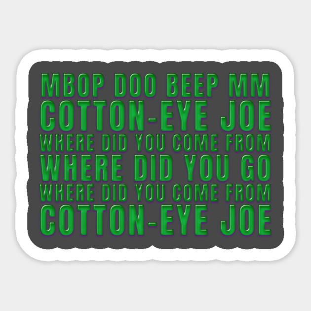 Mbop doo bee mm Cotton Eye Joe Sticker by DankyDevito