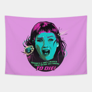 We're All Going To Die! Tapestry