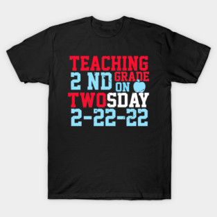 funny Teacher quote, 22nd February 2022 Twosday 2/22/22 cool Aka Math Teacher T-Shirt