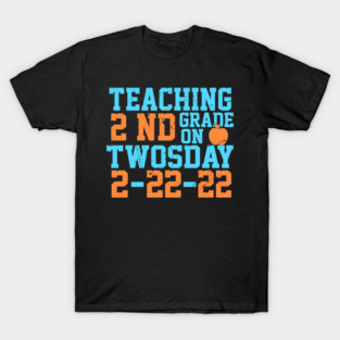 funny Teacher quote, 22nd February 2022 Twosday 2/22/22 cool Teacher T-Shirt