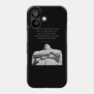 Martin Luther King quote statue Phone Case
