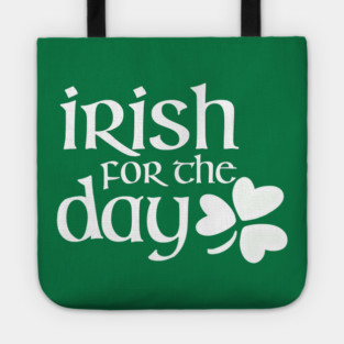 Irish for the day -white Tote