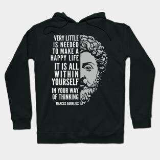 Marcus Aurelius Quote: A Happy Life Hoodie
