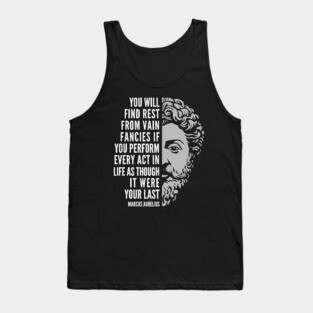 Marcus Aurelius Quote: Rest From Vain Fancies Tank Top