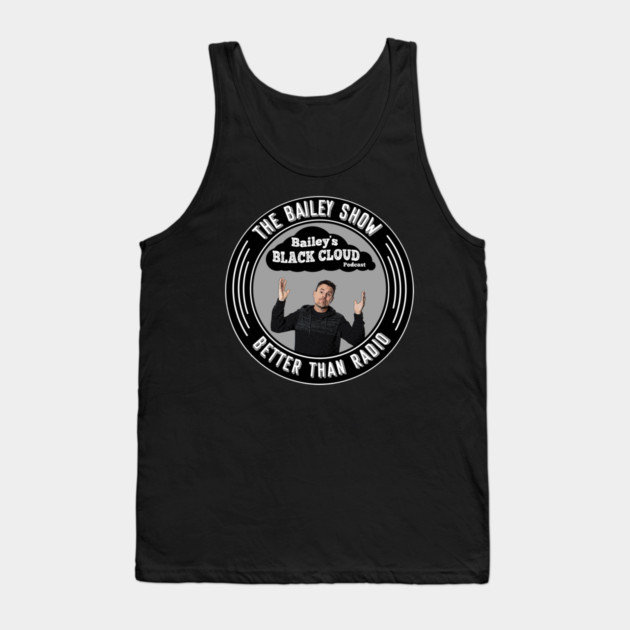 Black Cloud Podcast Logo Tank Top by BPX (Bailey Podcast XChange) Merch
