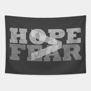 Hope is Greater than Fear Tapestry