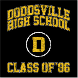 Doddsville High School Class of 86 (Slaughter High) Posters and Art