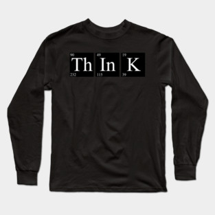 Think! Long Sleeve T-Shirt