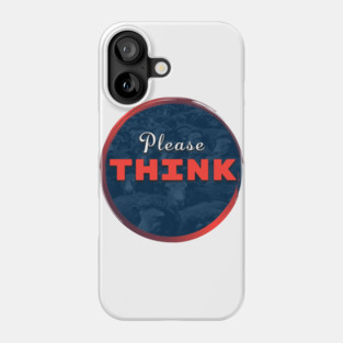THINK Phone Case