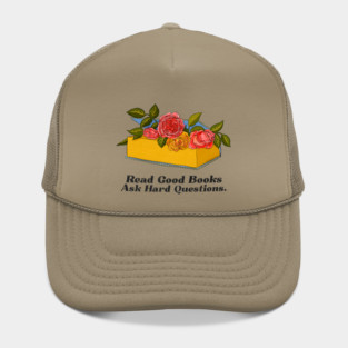 Read Good Books Ask Hard Questions Hat