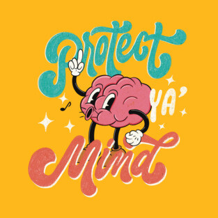 Protect Ya' Mind T-Shirt
