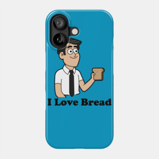 Tad Strange Loves Bread Phone Case
