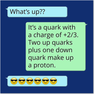 What's Up? It's a Kind of Quark Posters and Art