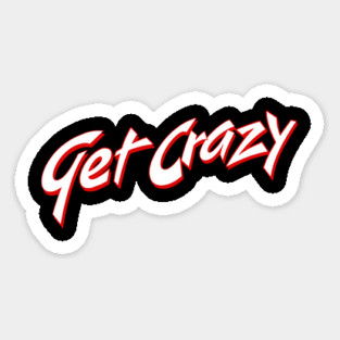 Get Crazy 1983 Magnet