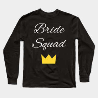 Womens Bride Squad Bachelorette Party Long Sleeve T-Shirt