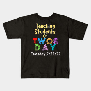 Teaching students on Twosday 2-22-22 Kids T-Shirt