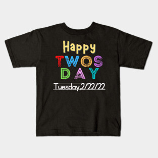 Happy Twosday 2-22-22 Kids T-Shirt