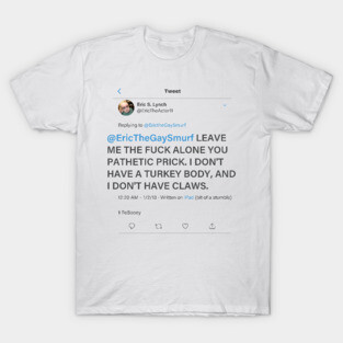 Eric the Actor Tweet T-Shirt