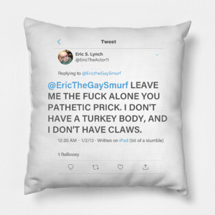 Eric the Actor Tweet Pillow