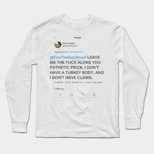 Eric the Actor Tweet Long Sleeve T-Shirt