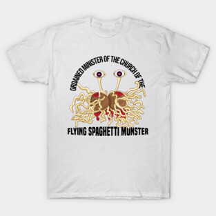 Ordained Minister of Church of the Flying Spaghetti Monster T-Shirt