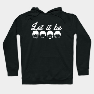 Let it Be Hoodie