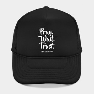 Pray Wait Trust Bible Scripture Verse Hat