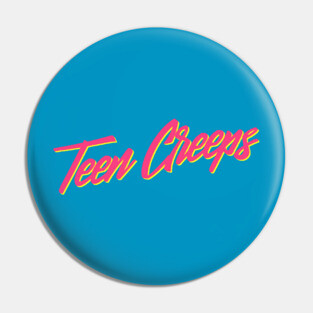 Teen Creeps Pin