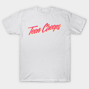 Teen Creeps T-Shirt